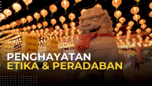 Penghayatan Etika & Peradaban