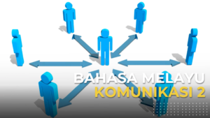 Bahasa Melayu Komunikasi 2